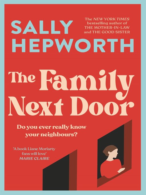 Title details for The Family Next Door by Sally Hepworth - Wait list